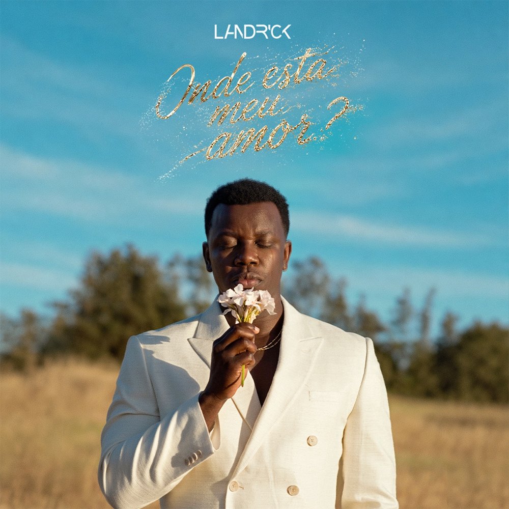 Landrick – Onde Está Meu Amor (Ep) Landrick Onde Esta Meu Amor