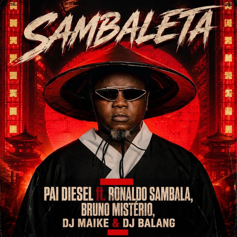 Pai Diesel – Sambaleta (feat. Ronaldo Sambala, Bruno Misterio, Dj Maike & Dj Balang) Pai diesel